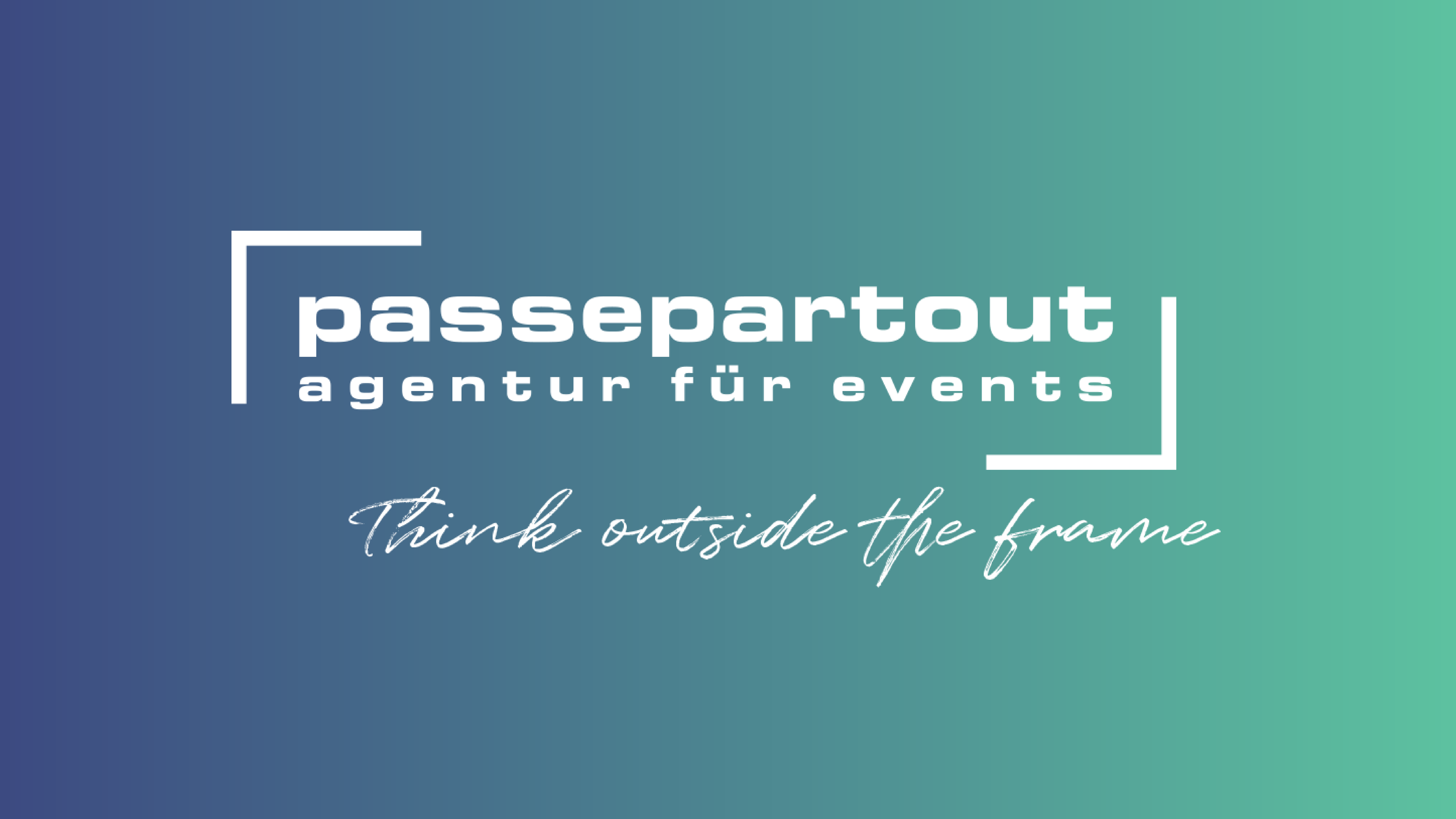 Zur News: Think outside the frame – Agentur Passepartout startet mit neuem Rahmen ins 2. Halbjahr 2021