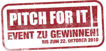 Zur News: Pitch for it 2011 – la folie verschenkt Event