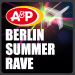 Zur News: A&P Berlin Summer Rave mit Beeftea