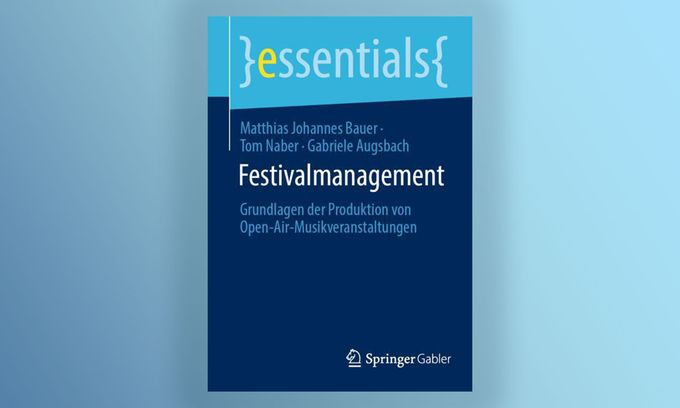 Zur News: Festivalmanagement: Neues Buch zeigt, wie erfolgreiche Festivals gelingen