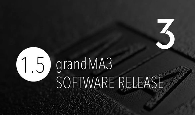 Zur News: Lightpower: grandMA3 Software Release 1.5.